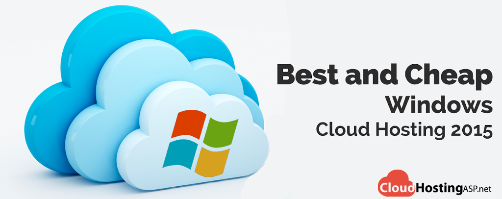 Best and Cheap Windows Cloud Hosting 2015