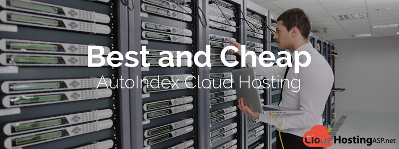 Best and Cheap AutoIndex Cloud Hosting