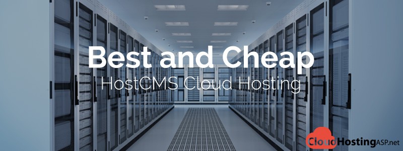 Best and Cheap HostCMS Cloud Hosting