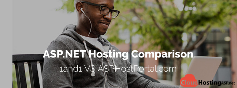 ASP.NET Hosting Comparison - 1and1 VS ASPHostPortal.com