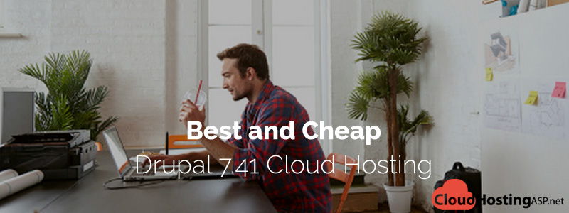 Best and Cheap Drupal 7.41 Cloud Hosting