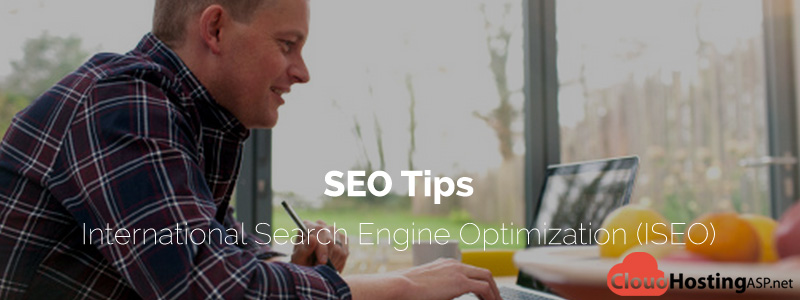 SEO Tips - International Search Engine Optimization (ISEO)