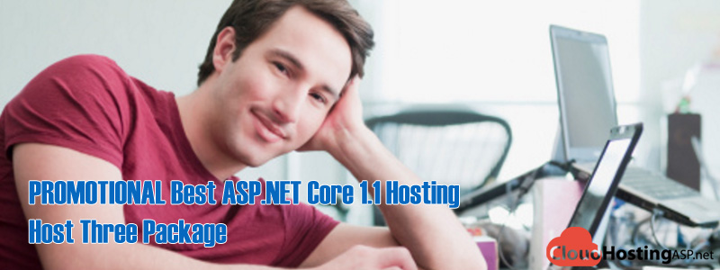 PROMOTIONAL Best ASP.NET Core 1.1 Hosting - Host Three Package