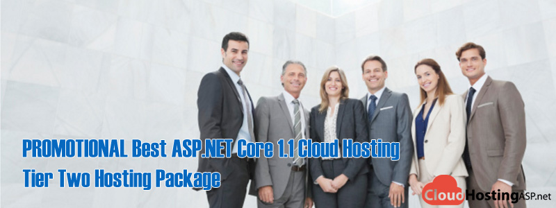 PROMOTIONAL Best ASP.NET Core 1.1 Cloud Hosting - Tier Two Hosting Package